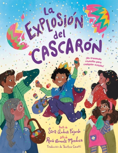 La explosion del cascaron (Crack Goes the Cascaron Spanish Edition) - ¿Un tremendo reventon para cualquier ocasion!