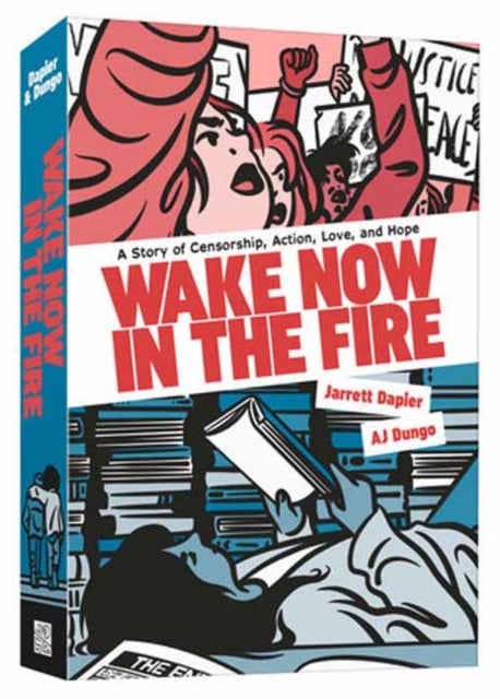 Wake Now in the Fire - A Graphic Novel