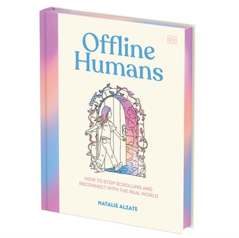 Offline Humans - How to Stop Scrolling and Reconnect With the Real World