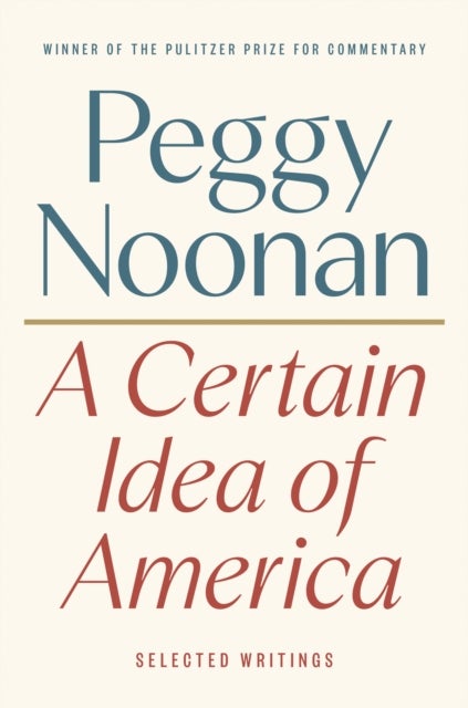 A Certain Idea of America - Selected Writings