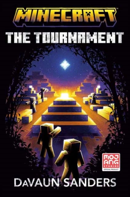 Minecraft: The Tournament - An Official Minecraft Novel