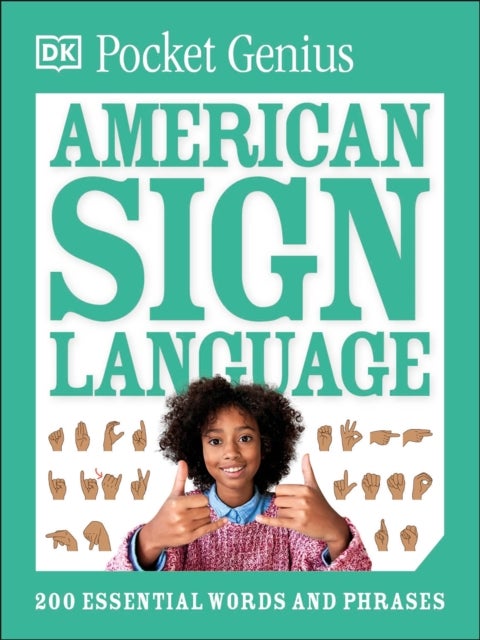 Pocket Genius American Sign Language - 200 Essential Words and Phrases