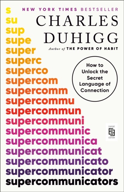 Supercommunicators: How to Unlock the Secret Langu