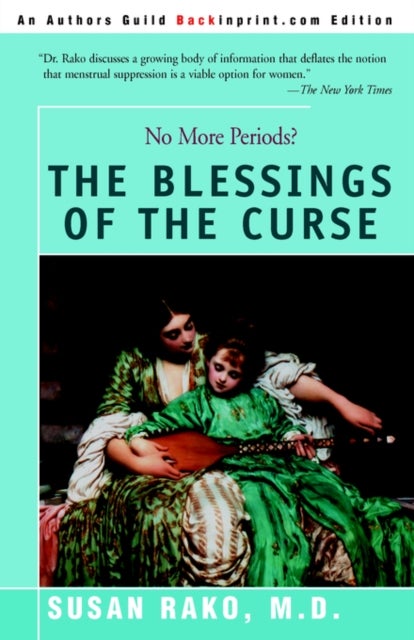 The Blessings of the Curse - No More Periods?