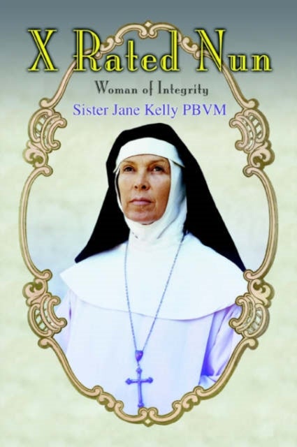 X Rated Nun - Woman of Integrity