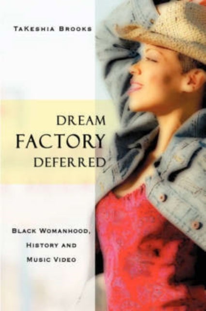 Dream Factory Deferred - Black Womanhood, History and Music Video