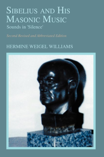 Bilde av Sibelius And His Masonic Music Av Professor Hermine Weigel Williams