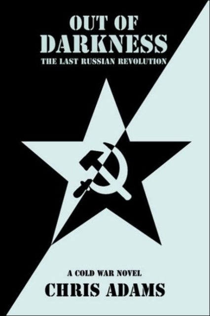 Out of Darkness - The Last Russian Revolution