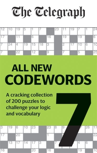 Telegraph: All New Codewords Volume 7 - A cracking collection of over 200 puzzles to challenge your logic and vocabulary