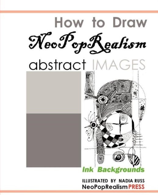 How to Draw NeoPopRealism Abstract Images - Ink Backgrounds