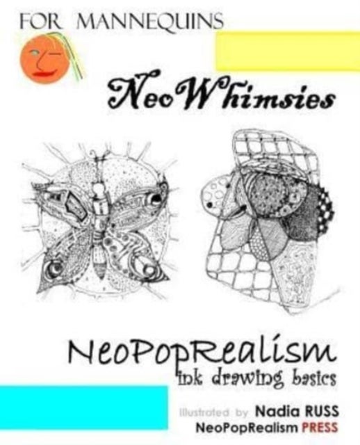 NeoWhimsies - NeoPopRealism Ink Drawing Basics for Mannequins