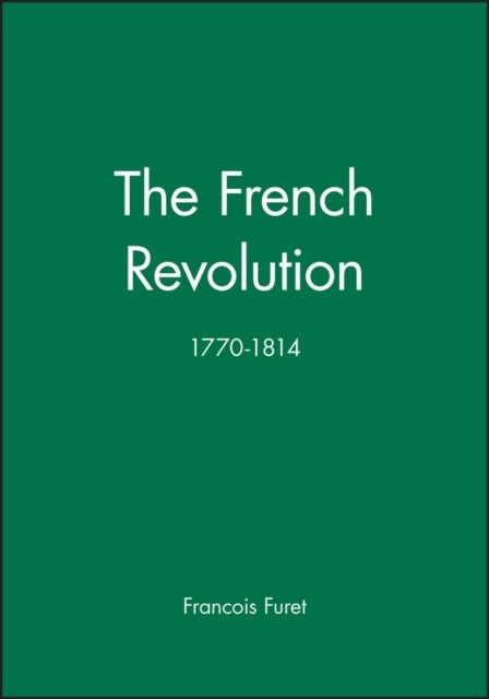 The French Revolution - 1770-1814