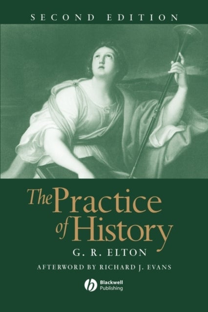 Bilde av The Practice Of History Av Geoffrey R. (late Of The University Of Cambridge) Elton
