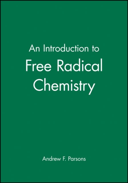An Introduction to Free Radical Chemistry
