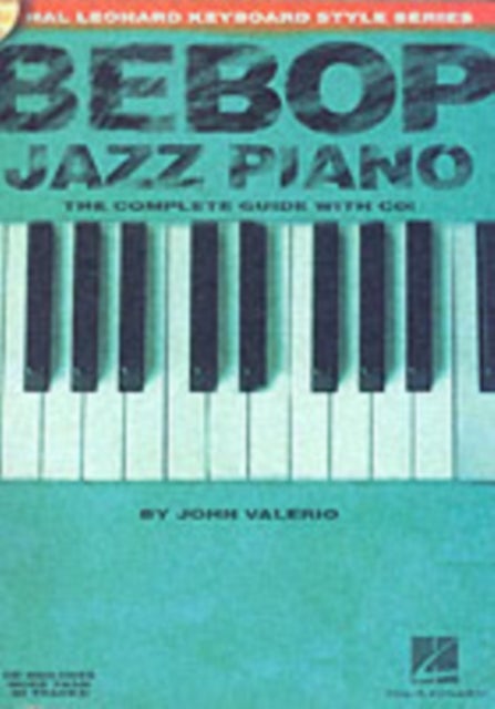 Bilde av Bebop Jazz Piano - The Complete Guide Av John Valerio, Valerio John