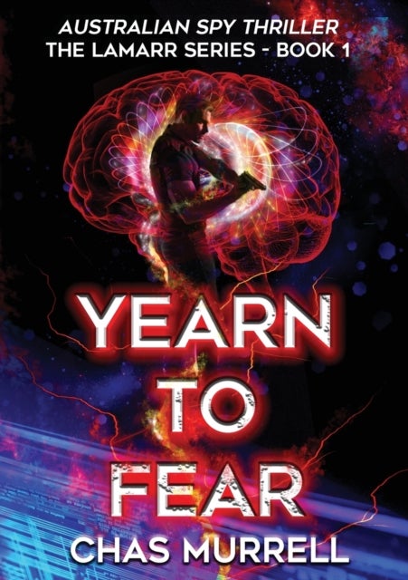 Yearn to Fear - Australian Spy Thriller