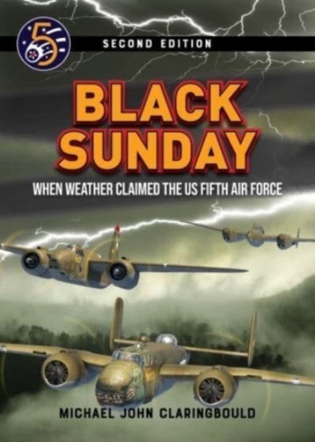 Black Sunday - When Weather Claimed the US Fifth Air Force