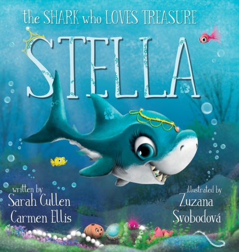 Stella - The Shark Who Loves Treasure