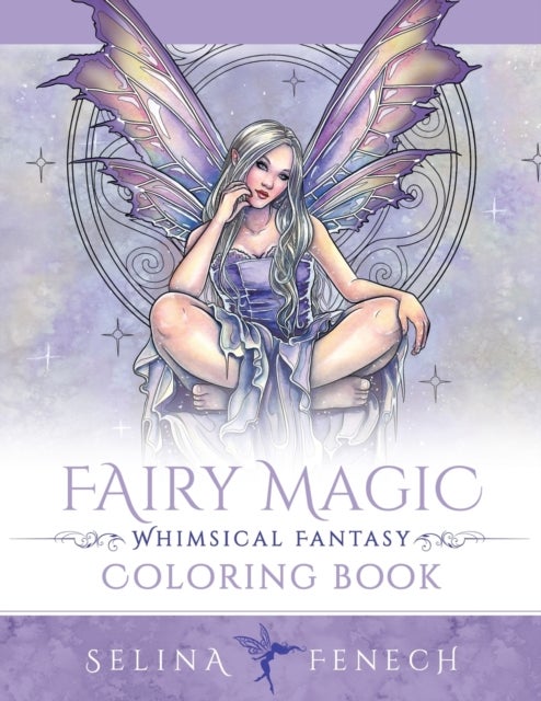 Bilde av Fairy Magic - Whimsical Fantasy Coloring Book Av Selina Fenech