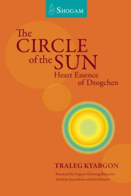 The Circle Of The Sun - Heart Essence of Dzogchen