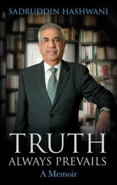 Truth Always Prevails - A Memoir