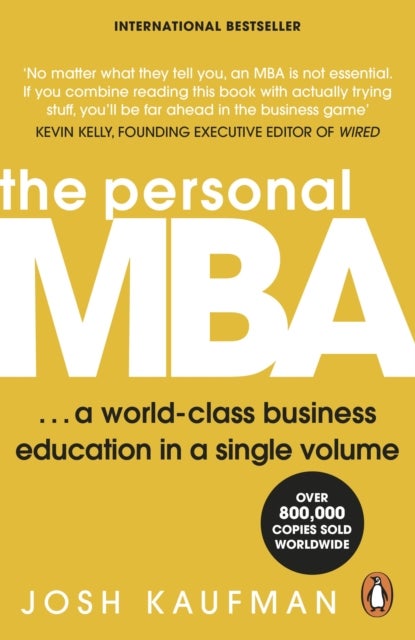 The Personal MBA - A World-Class Business Education in a Single Volume