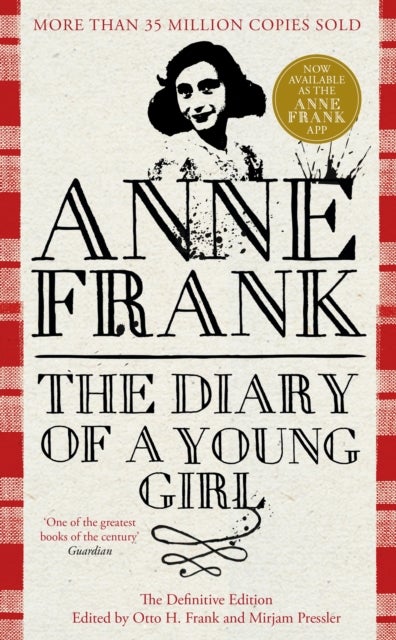 The Diary of a Young Girl - The Definitive Edition of the World's Most Famous Diary