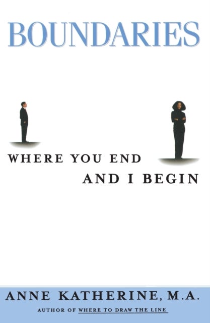 Boundaries - Where You End and I Begin