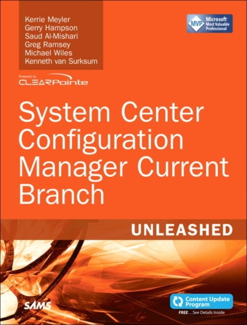 Bilde av System Center Configuration Manager Current Branch Unleashed Av Kerrie Meyler, Gerry Hampson, Saud Al-mishari, Greg Ramsey, Kenneth Van Surksum, Micha