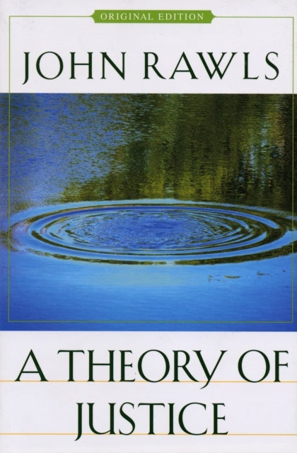 A Theory of Justice - Original Edition