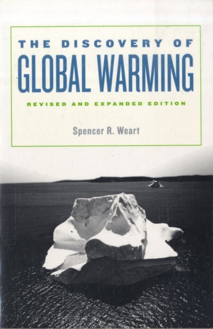 Bilde av The Discovery Of Global Warming Av Spencer R. Weart