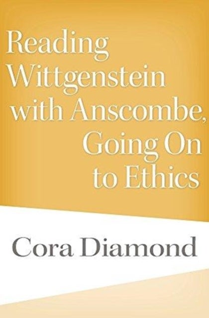 Bilde av Reading Wittgenstein With Anscombe, Going On To Ethics Av Cora Diamond