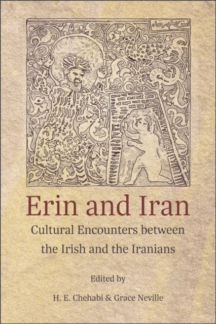 Erin and Iran - Cultural Encounters between the Irish and the Iranians