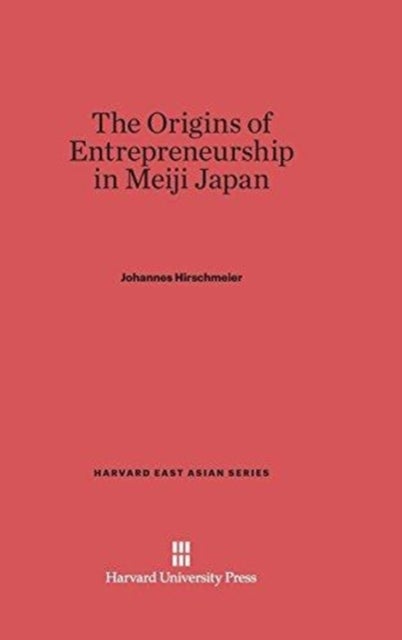 The Origins of Entrepreneurship in Meiji Japan