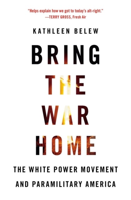 Bilde av Bring The War Home Av Kathleen Belew