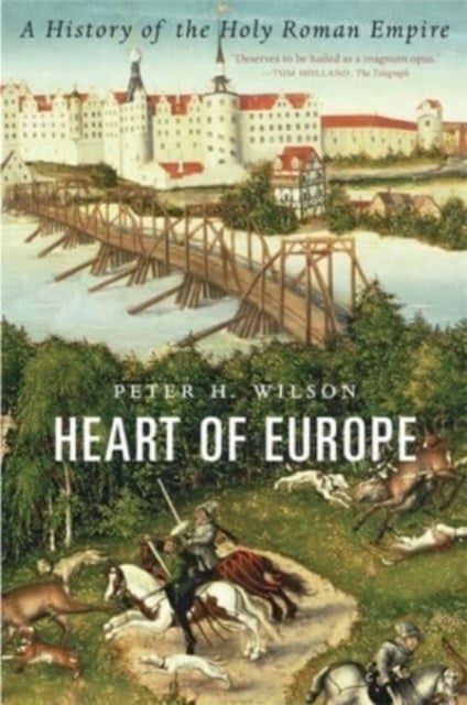 Bilde av Heart Of Europe - A History Of The Holy Roman Empire