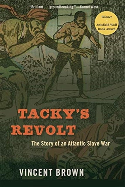 Tacky¿s Revolt - The Story of an Atlantic Slave War