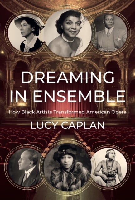 Dreaming in Ensemble - How Black Artists Transformed American Opera