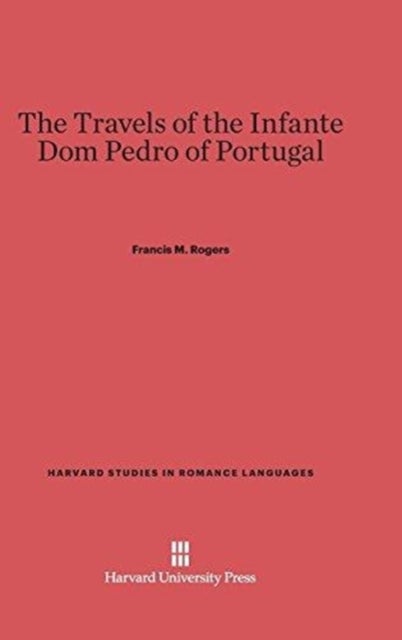 The Travels of the Infante DOM Pedro of Portugal