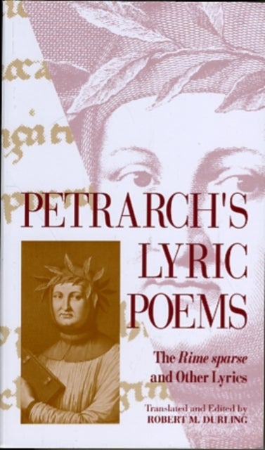 Petrarch¿s Lyric Poems - The Rime Sparse and Other Lyrics