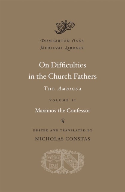 Bilde av On Difficulties In The Church Fathers: The Ambigua Av Maximos The Confessor