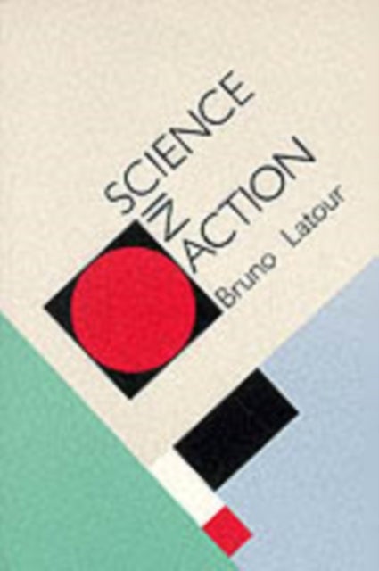 Bilde av Science In Action Av Bruno Latour
