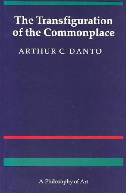 Bilde av The Transfiguration Of The Commonplace Av Arthur C. Danto