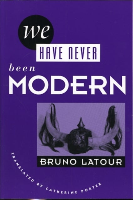 Bilde av We Have Never Been Modern Av Bruno Latour