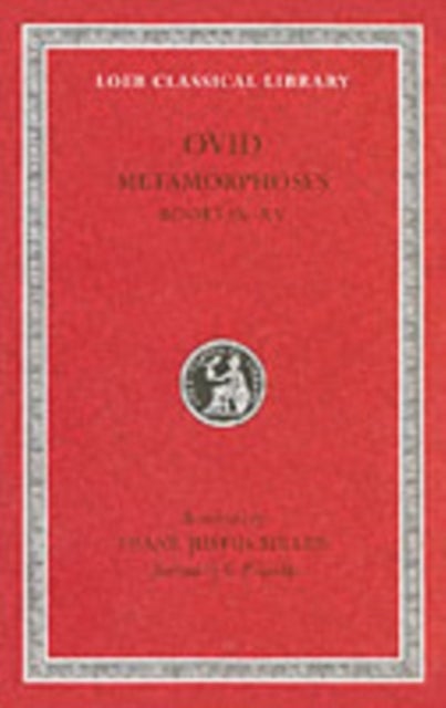 Metamorphoses, Volume II - Books 9¿15