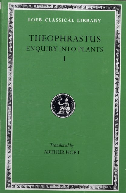 Bilde av Enquiry Into Plants, Volume I: Books 1¿5 Av Theophrastus