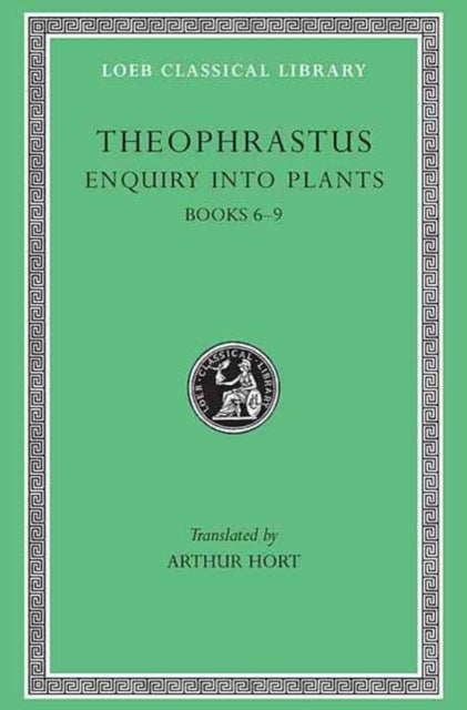 Bilde av Enquiry Into Plants, Volume Ii: Books 6-9. On Odours. Weather Signs Av Theophrastus