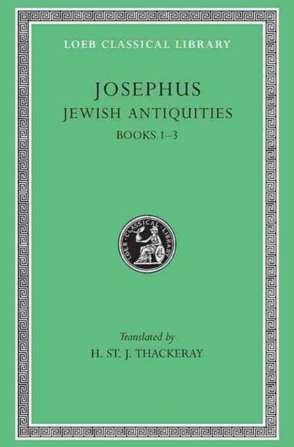 Jewish Antiquities, Volume I - Books 1-3