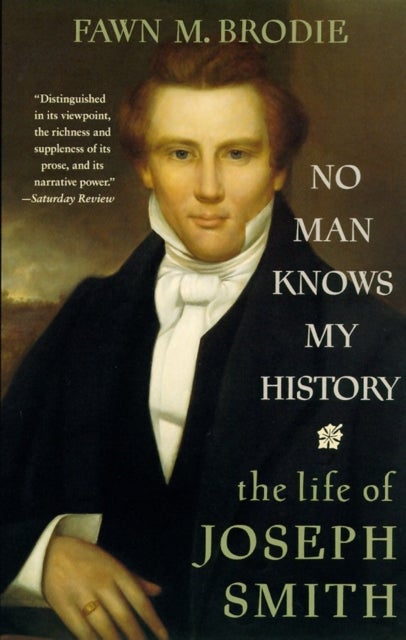 No Man Knows My History - The Life of Joseph Smith