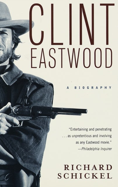 Clint Eastwood - A Biography